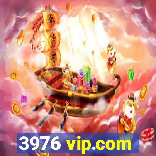 3976 vip.com